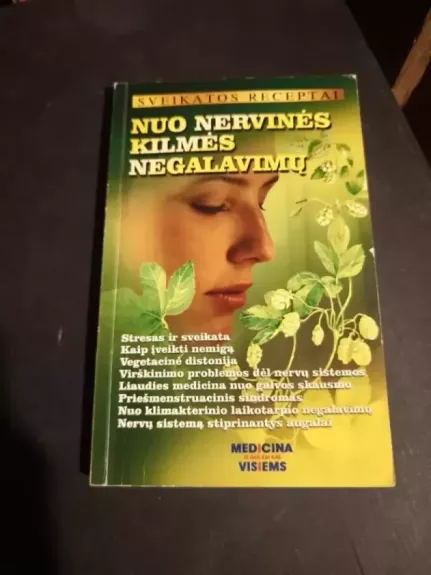 Nuo nervinės kilmės negalavimų