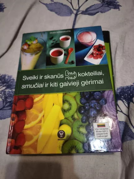 Sveiki ir skanūs Raw Raw kokteiliai, smučiai ir kiti gaivieji gėrimai