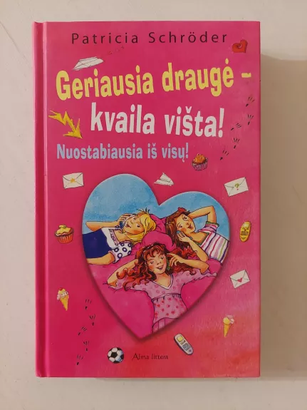 Geriausia draugė - kvaila višta! Nuostabiausia iš visų!