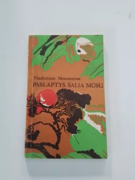 Paslaptys šalia mūsų