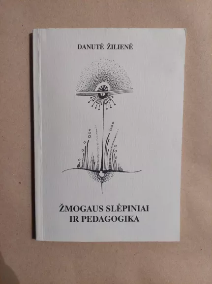 Žmogaus slėpiniai ir pedagogika