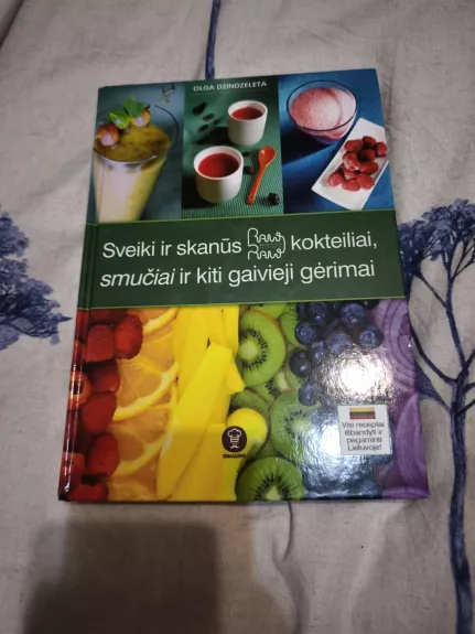 Sveiki ir skanūs Raw Raw kokteiliai, smučiai ir kiti gaivieji gėrimai