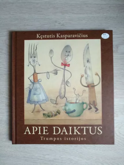 Apie daiktus. Trumpos istorijos
