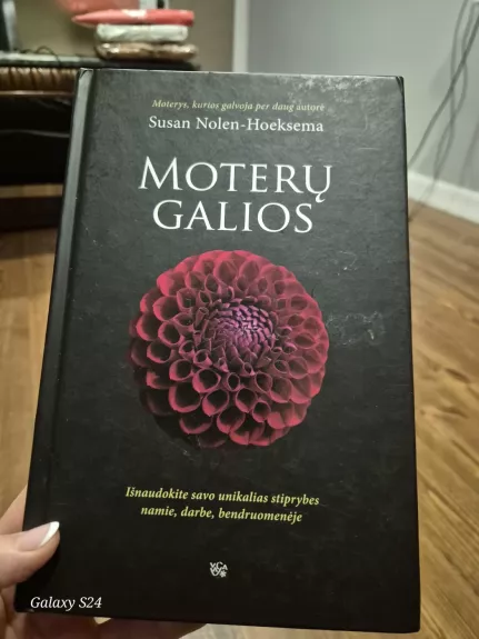 Moterų galios. Išnaudokite savo unikalias stiprybes namie, darbe, bendruomenėje