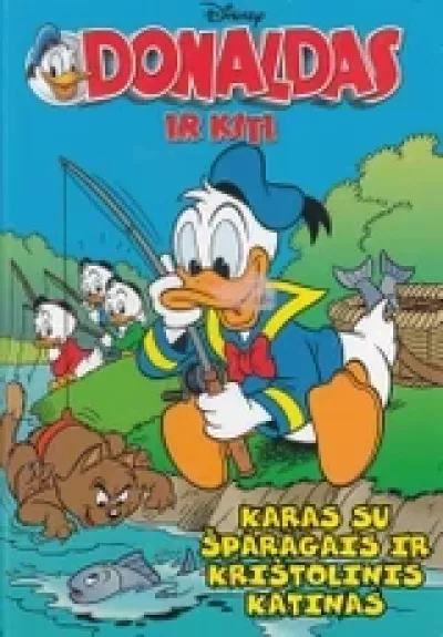 Karas su šparagais ir krištolinis katinas. Donaldas ir kiti