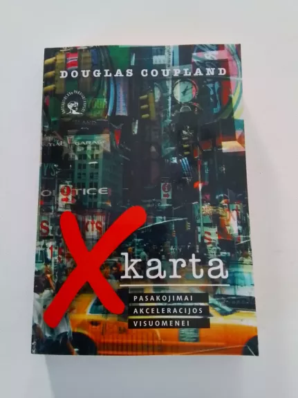 X karta: pasakojimai akceleracijos visuomenei