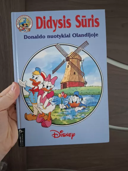 Didysis Sūris. Donaldo nuotykiai Olandijoje