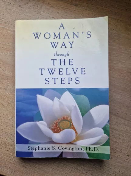 A Woman's Way through The Twelve Steps
