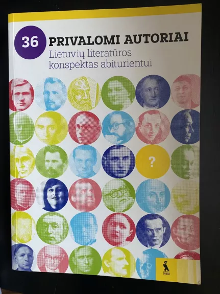Privalomi autoriai. Lietuvių lietaratūros konspektas abiturientui