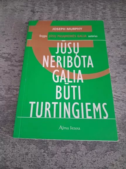 Jūsų neribota galia būti turtingiems