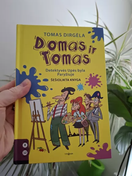 Domas ir Tomas. Detektyvės Upės byla Paryžiuje. 16 knyga