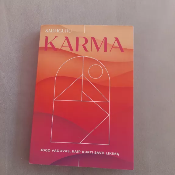 KARMA. Jogo vadovas, kaip kurti savo likimą