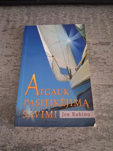 Atgauk pasitikėjimą savimi