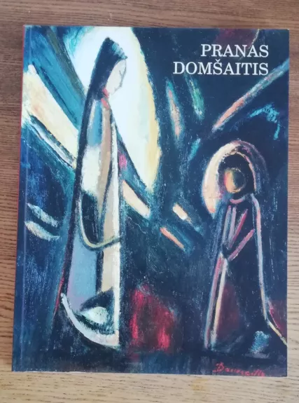 Pranas Domšaitis: monografija- albumas