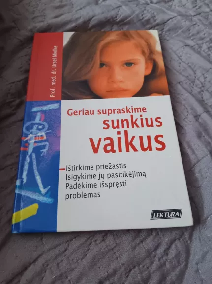 Geriau supraskime sunkius vaikus