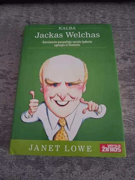 Kalba Jackas Welchas: Garsiausio pasaulyje verslo lyderio sąmojis ir išmintis