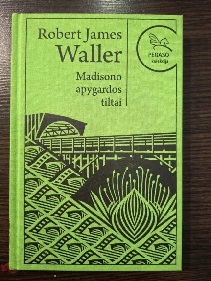 Madisono apygardos tiltai (Pegaso kolekcija)