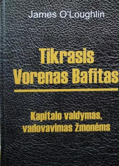 Tikrasis Vorenas Bafitas. Kapitalo valdymas, vadovavimas žmonėms