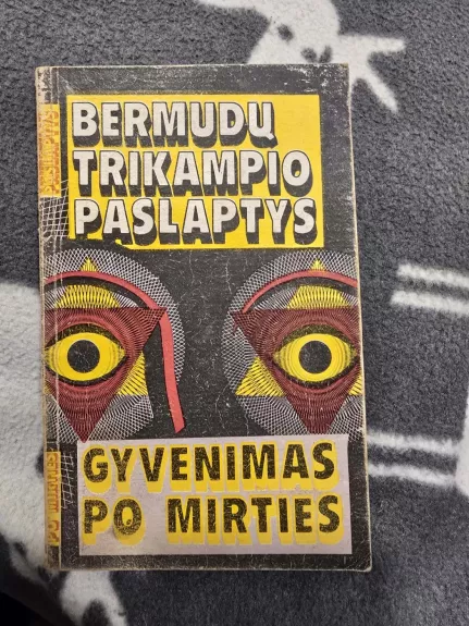Bermudų trikampio paslaptys. Gyvenimas po mirties