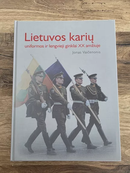Lietuvos karių uniformos ir lengvieji ginklai XX amžiuje