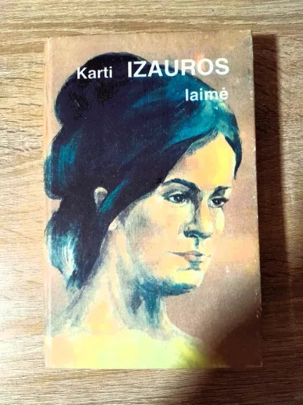 Karti Izauros laimė