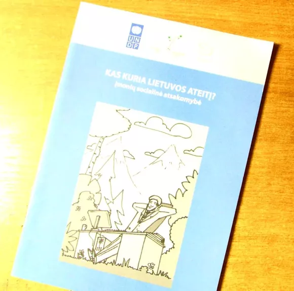 Kas kuria Lietuvos ateitį? Įmonių socialinė atsakomybė