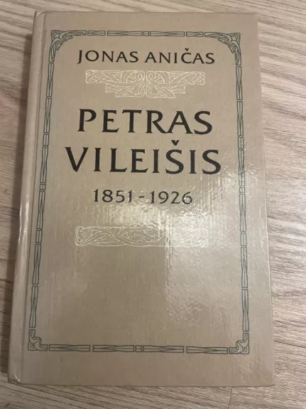 Petras Vileišis, 1851–1926. Gyvenimo ir veiklos bruožai