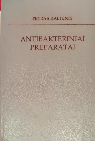 Antibakteriniai preparatai