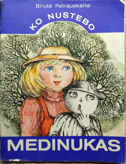 Ko nustebo Medinukas: pasakojimai apie buitį dabar ir praeityje jaunesniojo mokyklinio amžiaus vaikams