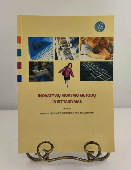 Inovatyvių mokymo metodų ir IKT taikymas I knyga
