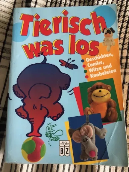 Tiek daug visko vyksta! Tierisch was los (Vokiečių k)