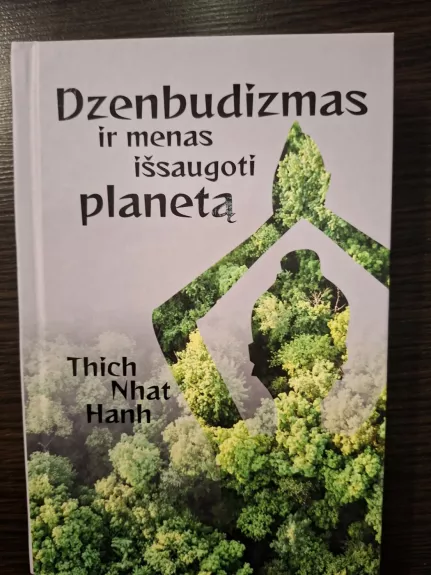 Dzenbudizmas ir menas išsaugoti planetą