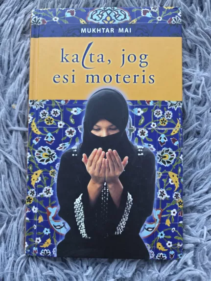 Kalta, jog esi moteris