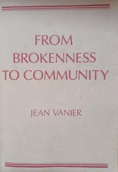 From Brokenness to Community
