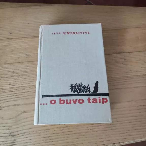 ...o buvo taip
