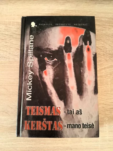 Teismas-tai aš. Kerštas-mano teisė