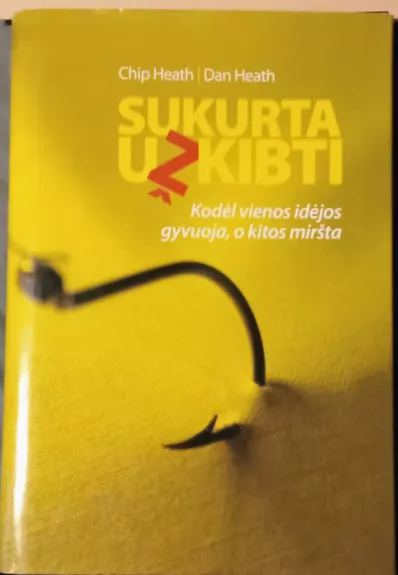 Sukurta užkibti: kodėl vienos idėjos gyvuoja, o kitos miršta