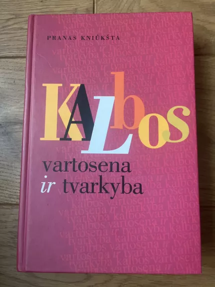 Kalbos vartosena ir tvarkyba