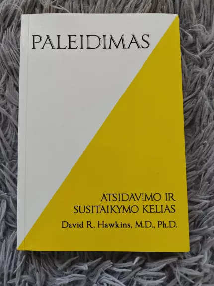 PALEIDIMAS: atsidavimo ir susitaikymo kelias