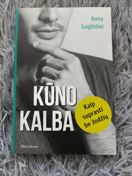 Kūno kalba. Kaip suprasti be žodžių