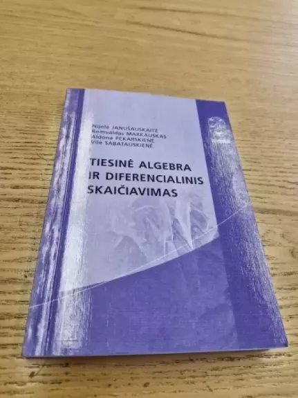 Tiesinė algebra ir diferencialinis skaičiavimas