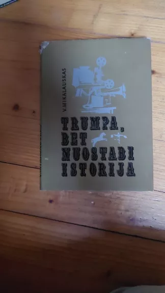Trumpa, bet nuostabi istorija