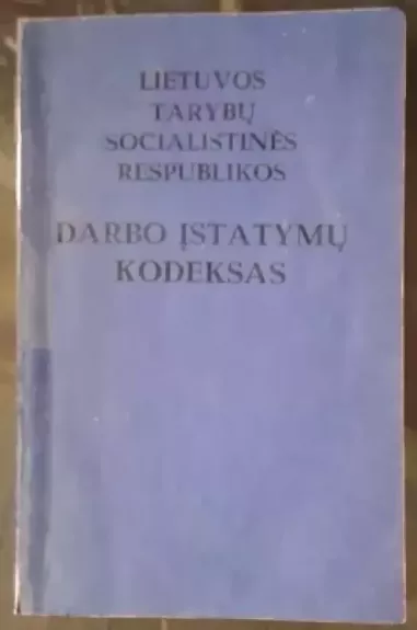 Lietuvos TSR Darbo įstatymų kodeksas