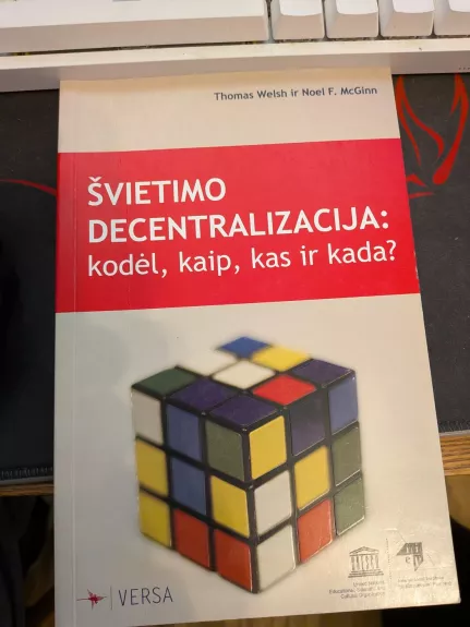 Švietimo decentralizacija: kodėl, kaip, kas ir kada?