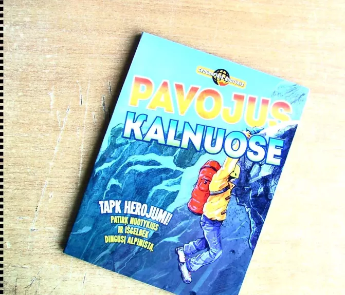 Geografinis nuotykis. Pavojus kalnuose