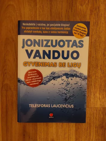 Jonizuotas vanduo. Gyvenimas be ligų