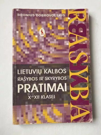 Lietuvių kalbos rašybos ir skyrybos pratimai X-XII klasei
