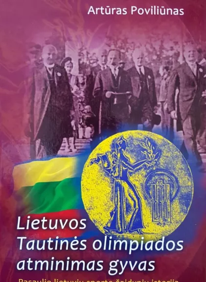 Lietuvos Tautinės olimpiados atminimas gyvas