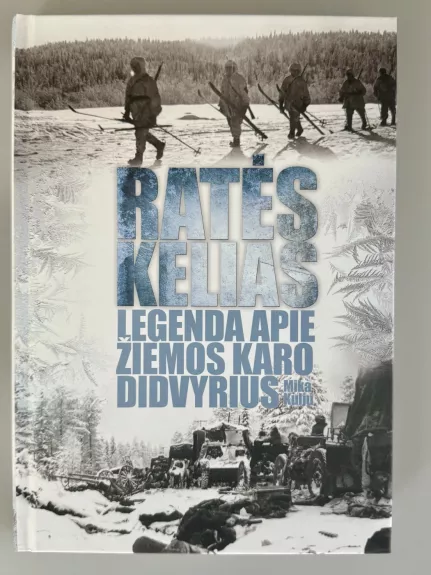Ratės kelias. Legenda apie Žiemos karo didvyrius