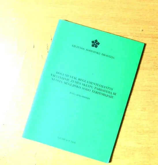 Dokumentai, reglamentuojantys valstybinių žemės sklypų pardavimą ir nuomą mėgėjiško sos teritorijoje